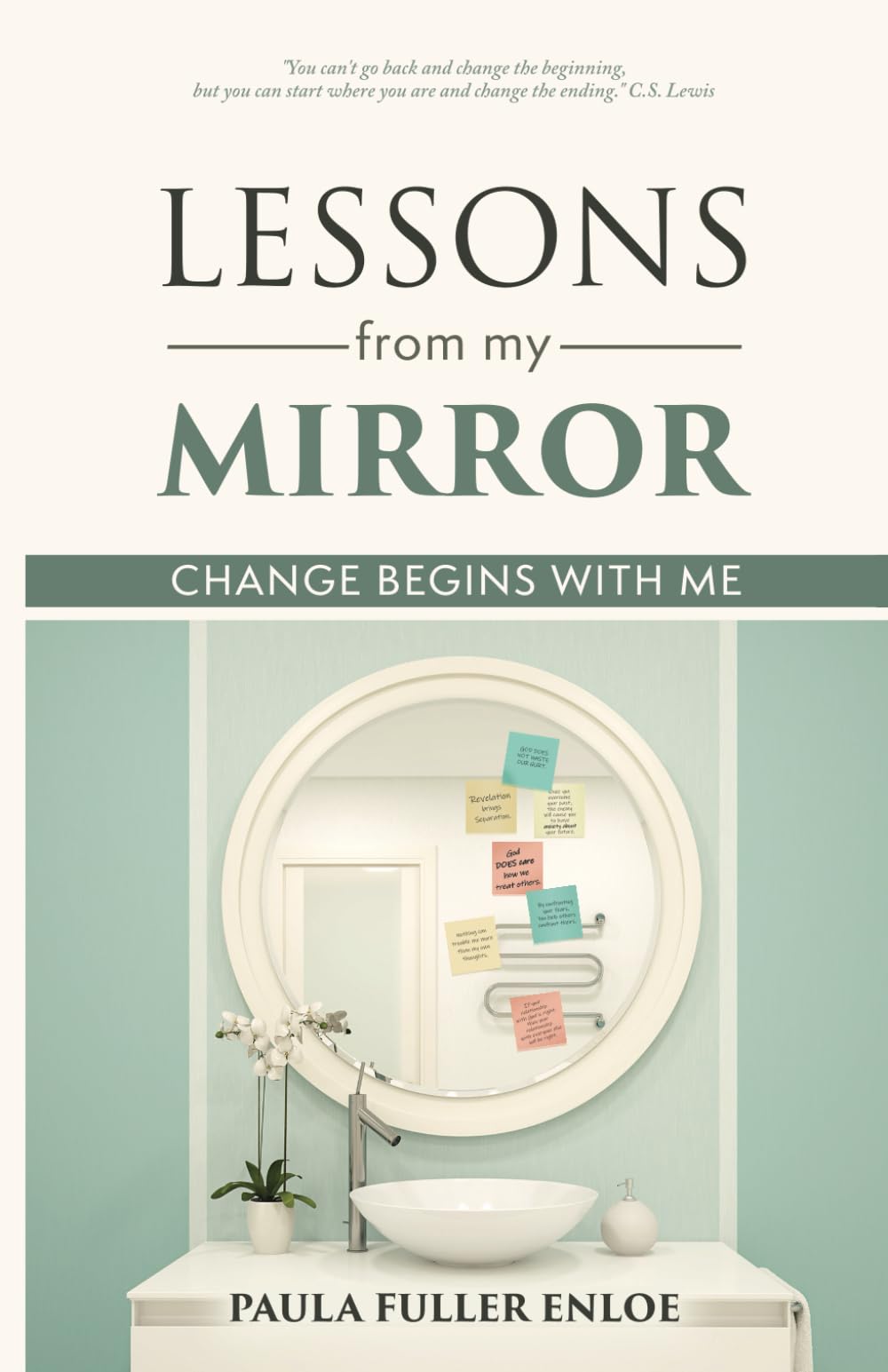 Lessons From My Mirror: Change Begins With Me