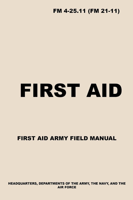 FM 4-25.11 First Aid: Army First Aid Field Manual - 9844