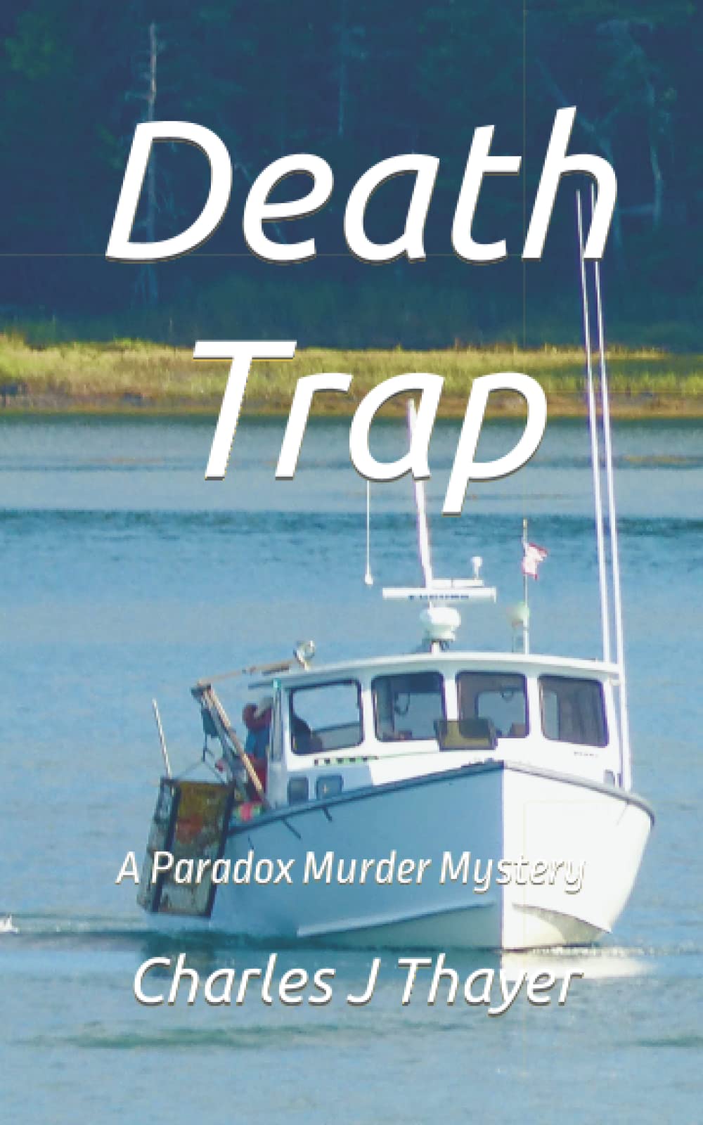 Death Trap: A Murder Mystery (Paradox Murder Mystery)