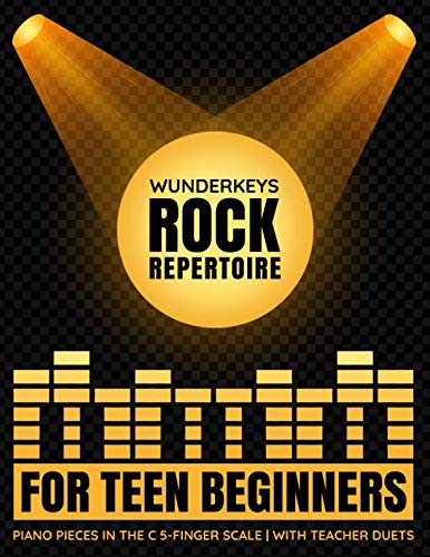 WunderKeys Rock Repertoire For Teen Beginners: Piano Pieces In The C 5-Finger Scale | With Teacher Duets - 3277
