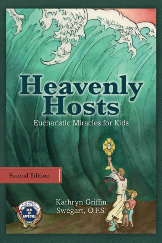 Heavenly Hosts: Eucharistic Miracles for Kids (Catholic Stories for Kids) - 2463
