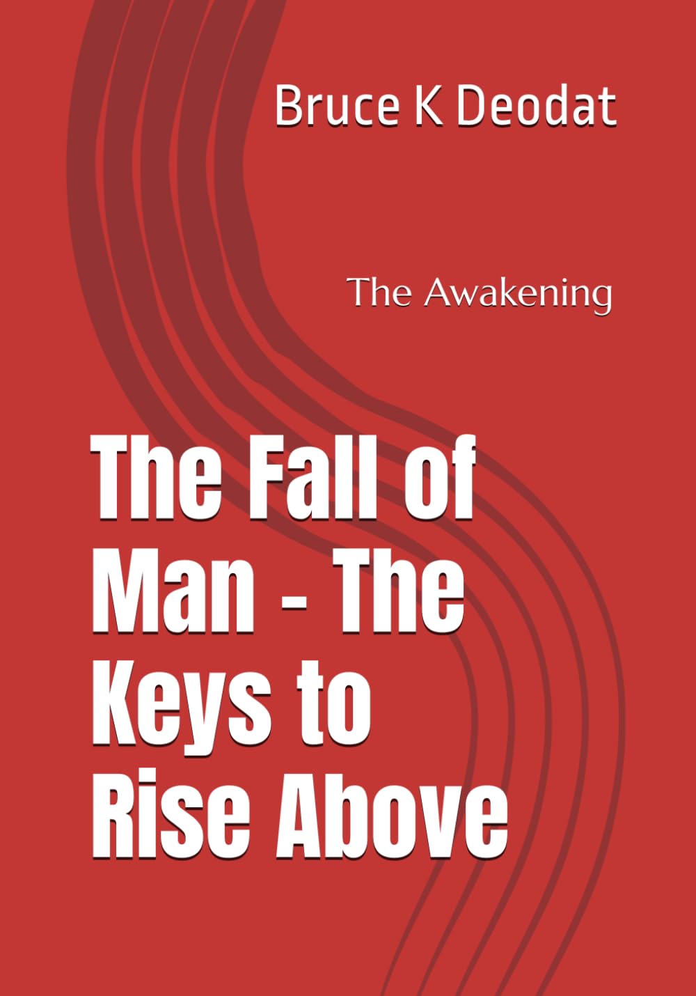 The Fall of Man - The Keys to rise above: The Awakening