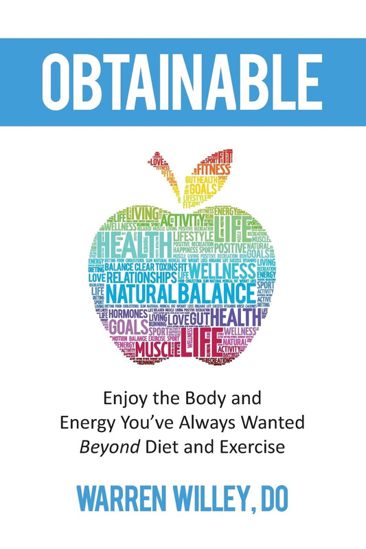 Obtainable: Enjoy the Body and Energy You've Always Wanted — Beyond Diet and Exercise - 2574
