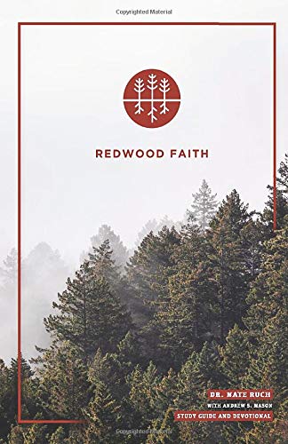 Redwood Faith Study Guide - 831