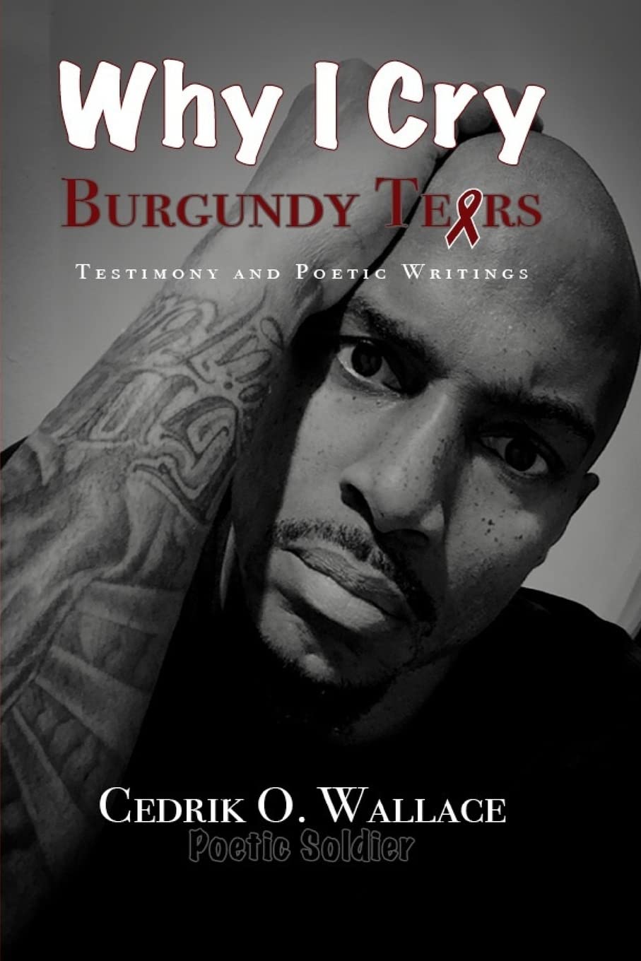 Why I Cry Burgundy Tears - 1921