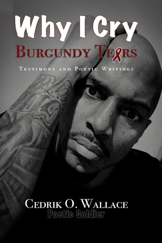 Why I Cry Burgundy Tears - 1921
