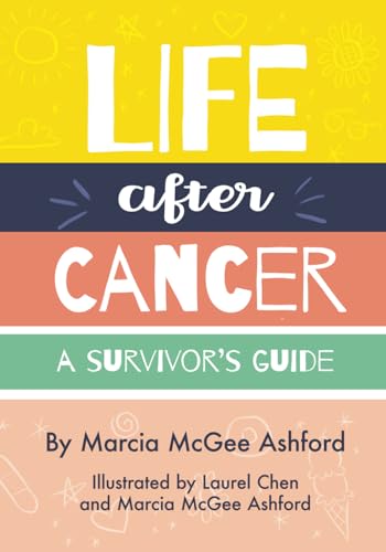 Life After Cancer: A Survivor's Guide (The Big C-Cancer Support Books) - 8056