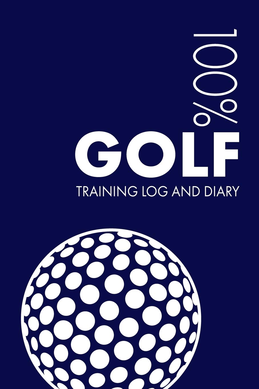 Golf Training Log and Diary: Training Journal For Golf - Notebook