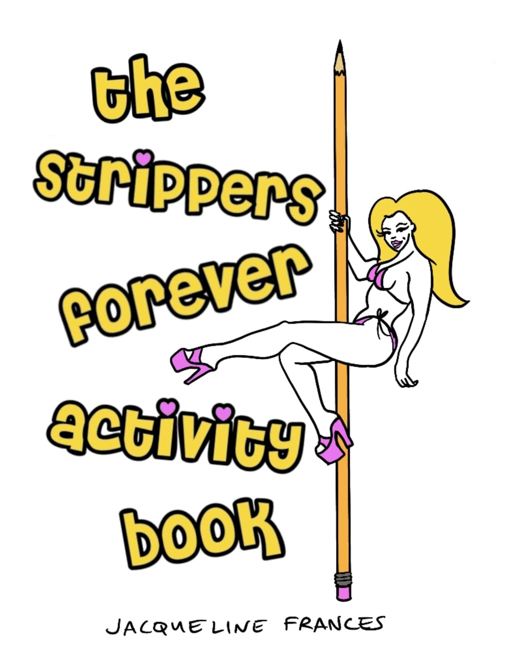 Strippers Forever Activity Book - 8571