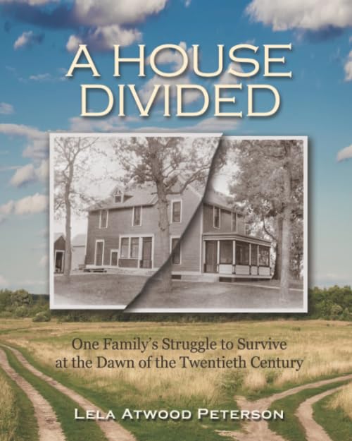 A House Divided: One Family’s Struggle to Survive at the Dawn of the Twentieth Century