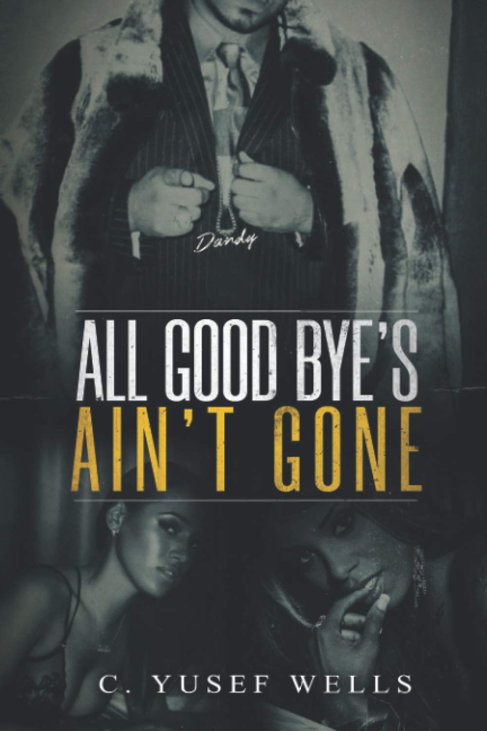 All Good Bye's Ain't Gone: An Urban Love Story - 6378