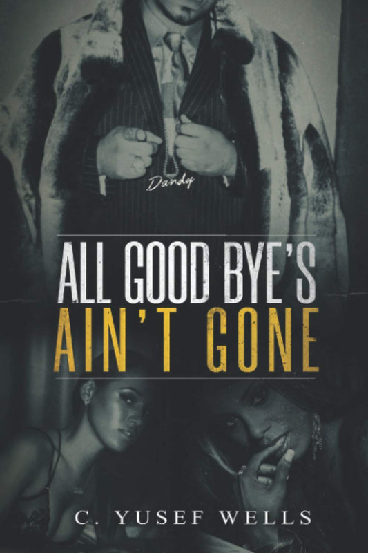 All Good Bye's Ain't Gone: An Urban Love Story - 6378