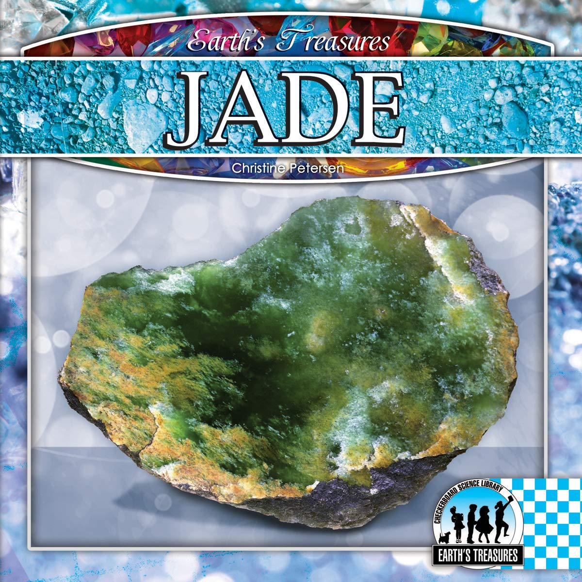 Jade, Guided Reading Level R, Earth's Treasure Series