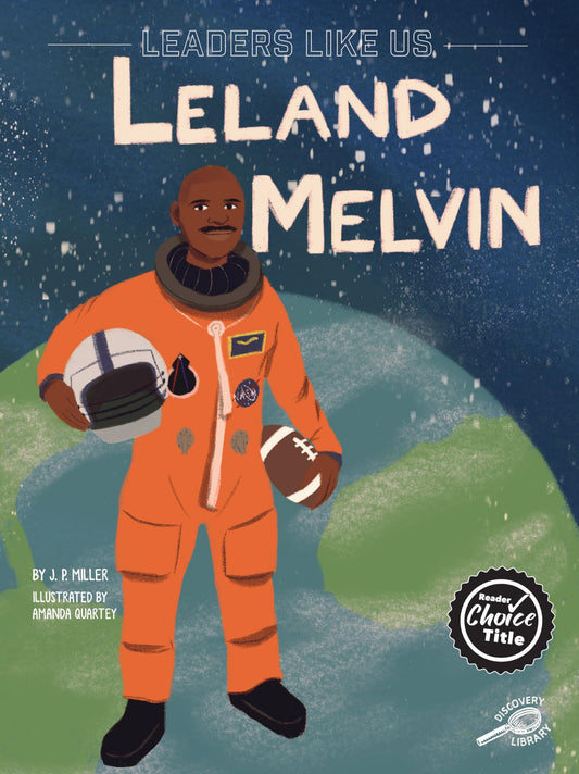 Rourke Educational Media Leland Melvin, Leaders Like Us Series, Guided Reading Level N Reader (Volume 9)