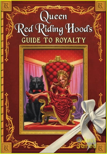 Queen Red Riding Hood's guide to royalty