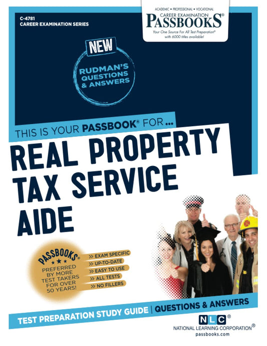 Real Property Tax Service Aide (C-4781): Passbooks Study Guide (Career Examination Series)