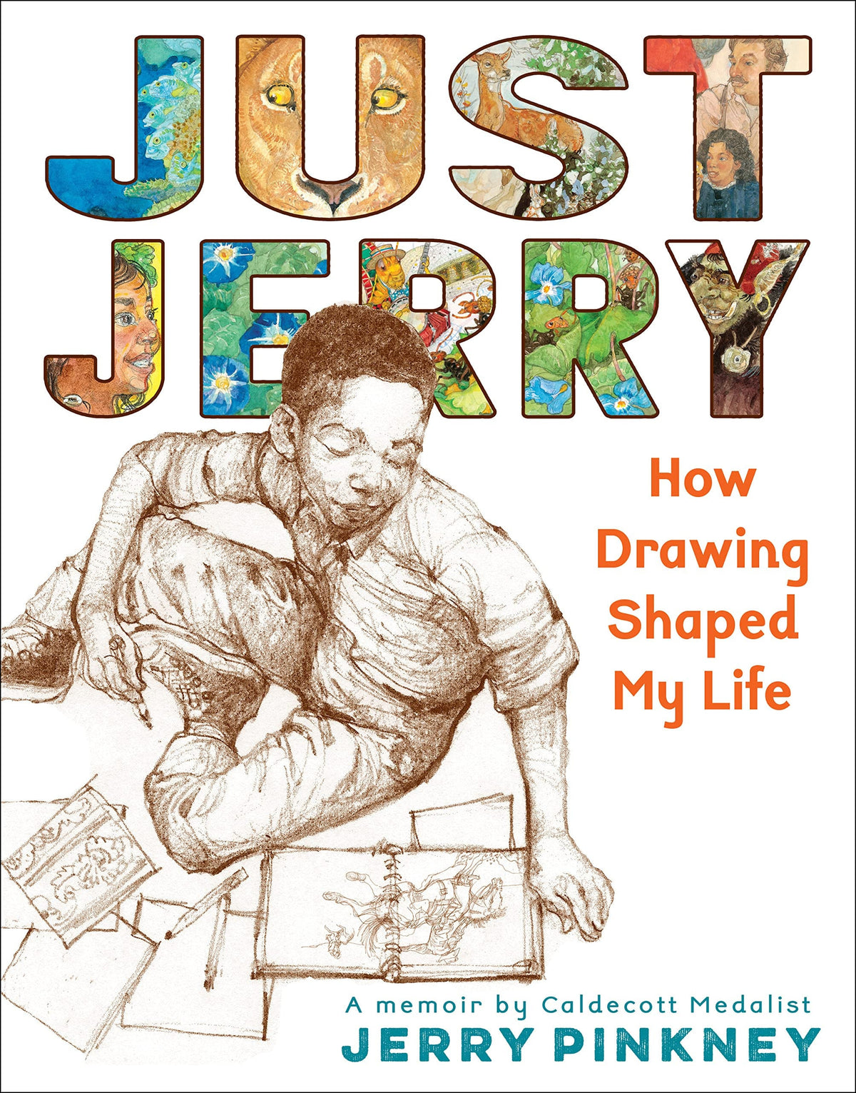 Just Jerry How Drawing Shaped My Life : a Memoir