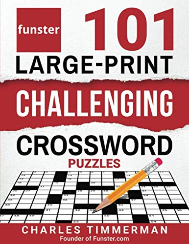 Funster 101 Large-Print Challenging Crossword Puzzles: Crossword puzzle book for adults - 892