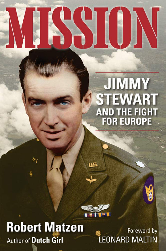 Mission: Jimmy Stewart and the Fight for Europe - 5639
