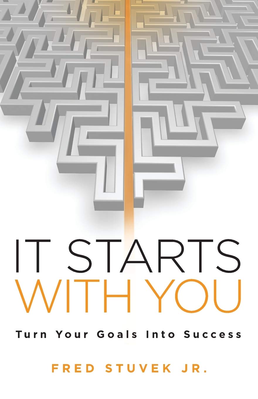 It Starts With You: Turn Your Goals Into Success - 7725