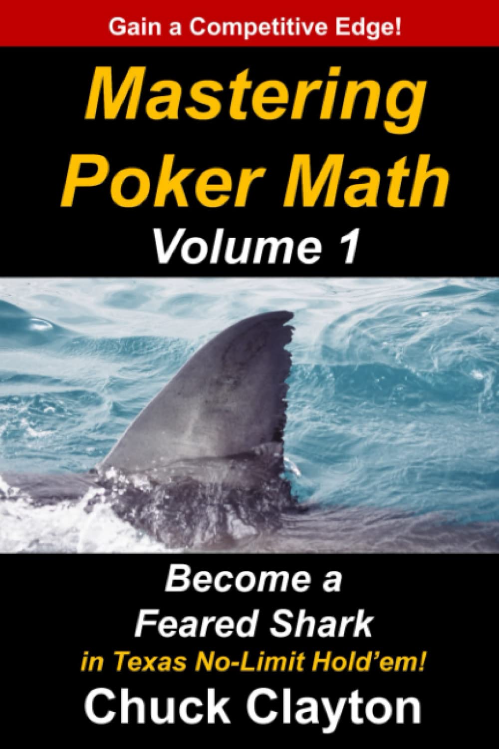 Mastering Poker Math: Become a Feared Shark in Texas No-Limit Hold'em - 1319