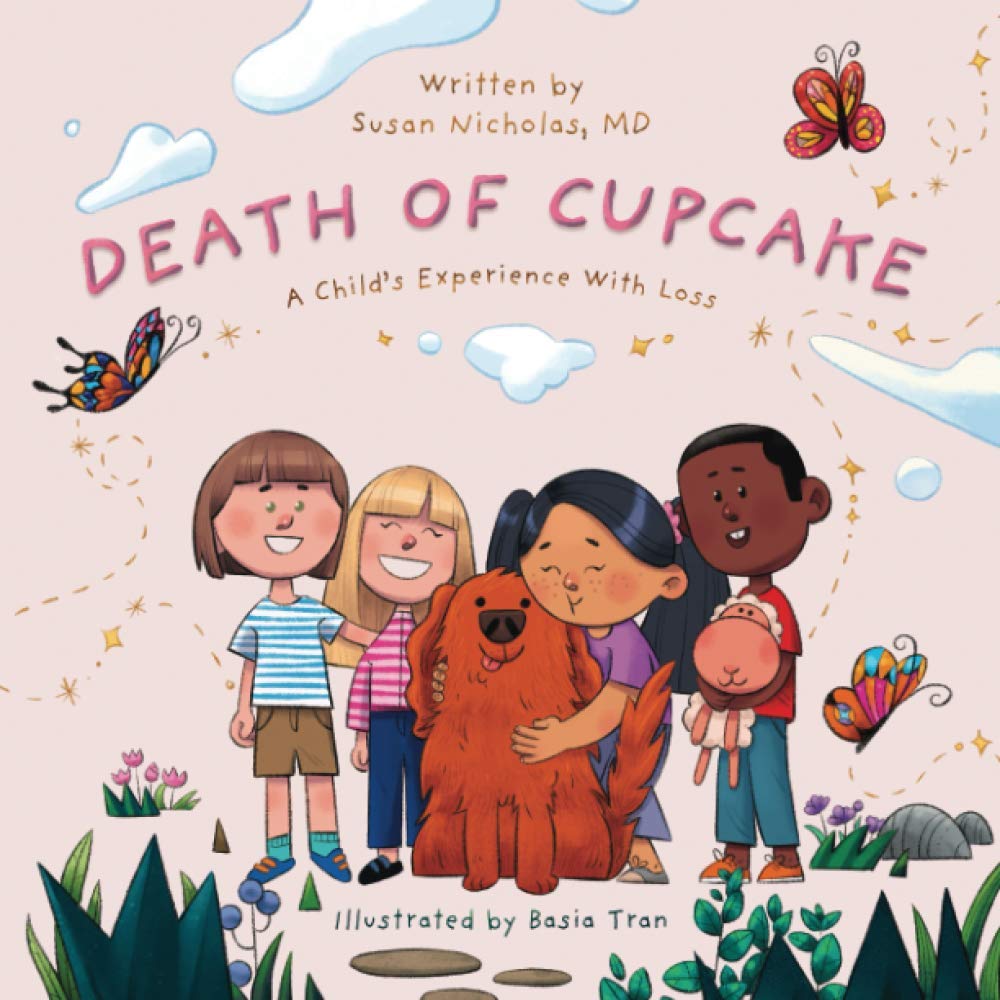 The Death of Cupcake: A Child's Experience with Loss (Conscious Children's Books)