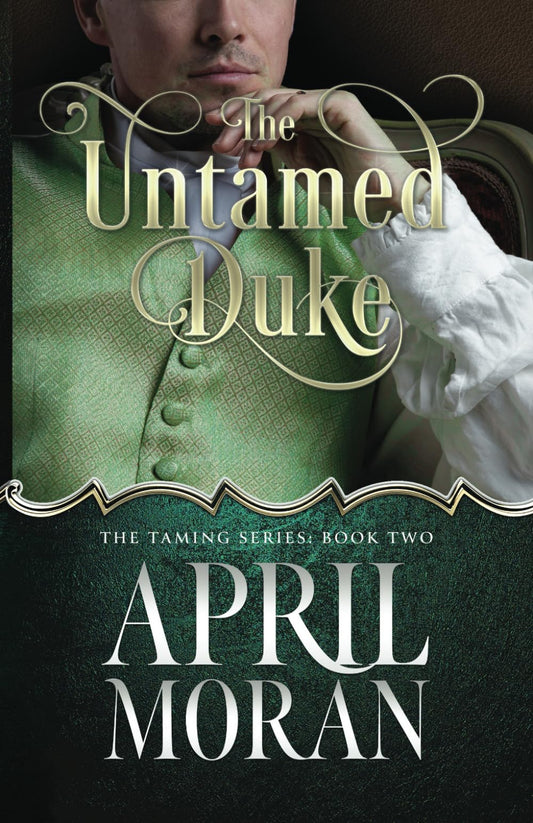 The Untamed Duke (The Taming Series) - 878