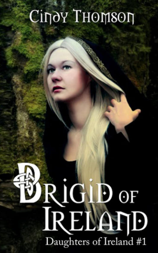 Brigid of Ireland (Daughters of Ireland) - 5795