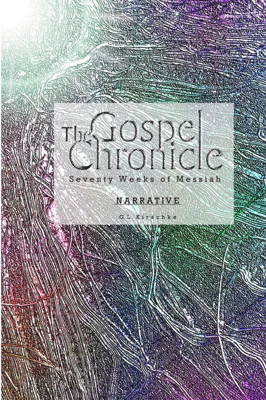 The Gospel Chronicle: Narrative