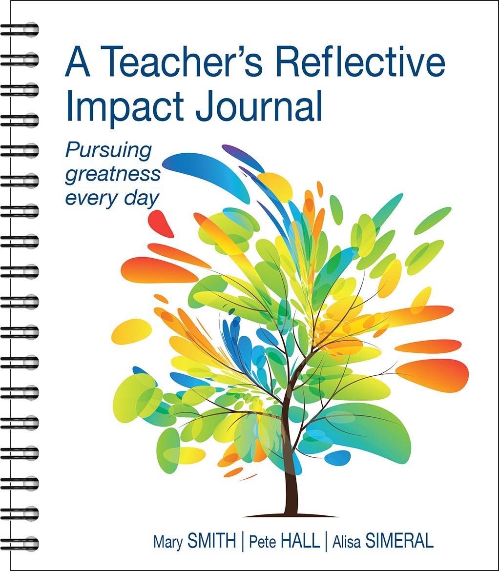 A Teacher's Reflective Impact Journal: Pursuing Greatness Every Day