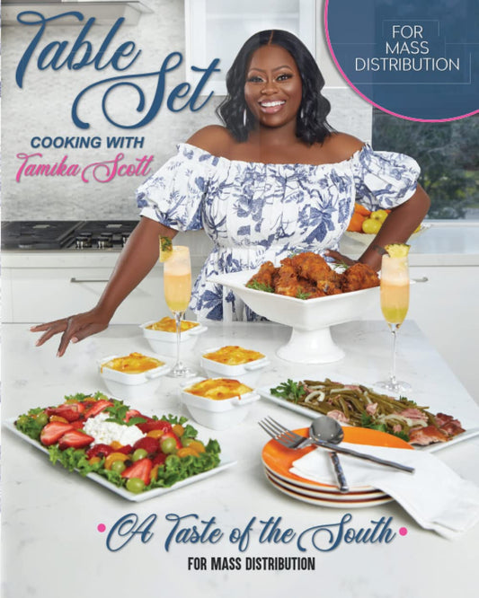Table Set COOKING WITH Tamika Scott: A TASTE OF THE SOUTH IN YOUR MOUTH - 3684