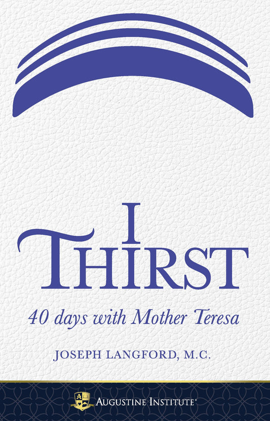 I THIRST: 40 DAYS WITH MOTHER TE - 1171