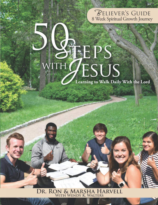 50 Steps With Jesus Believer's Guide: Learning to Walk Daily With the Lord: 8 Week Spiritual Growth Journey (Fifty Steps with Jesus - Learn to Walk Daily With Jesus) - 393