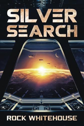 Silver Search: An ISC Fleet Novel (The ISC Fleet Series)