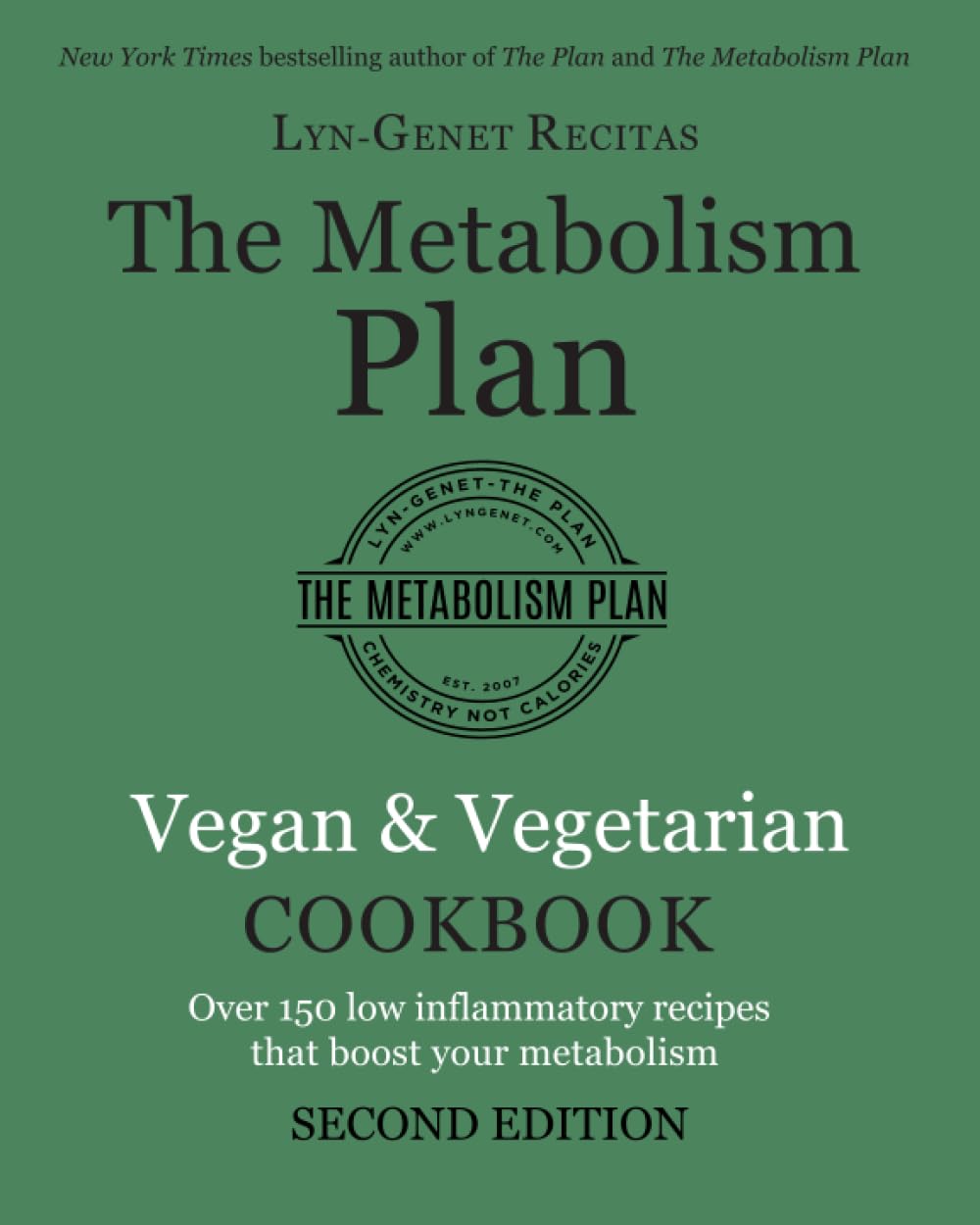 The Metabolism Plan Cookbook: Vegan & Vegetarian - Second Edition