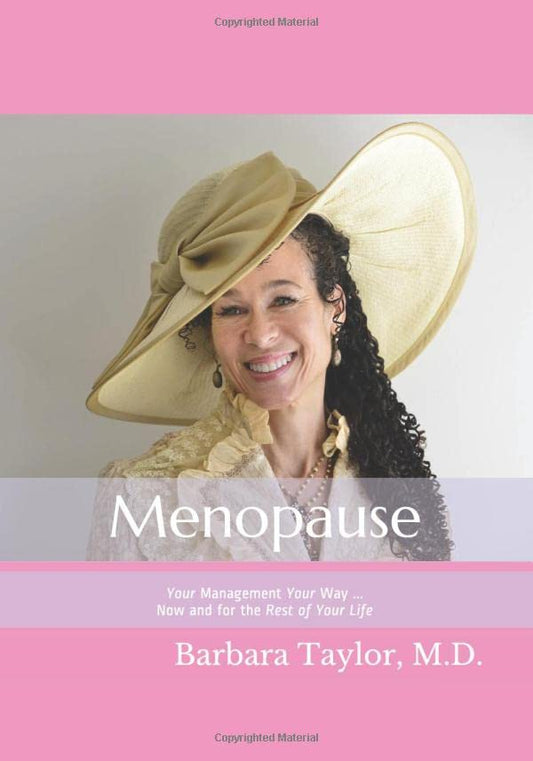 Menopause: Your Management Your Way ... Now and for the Rest of Your Life - 6983