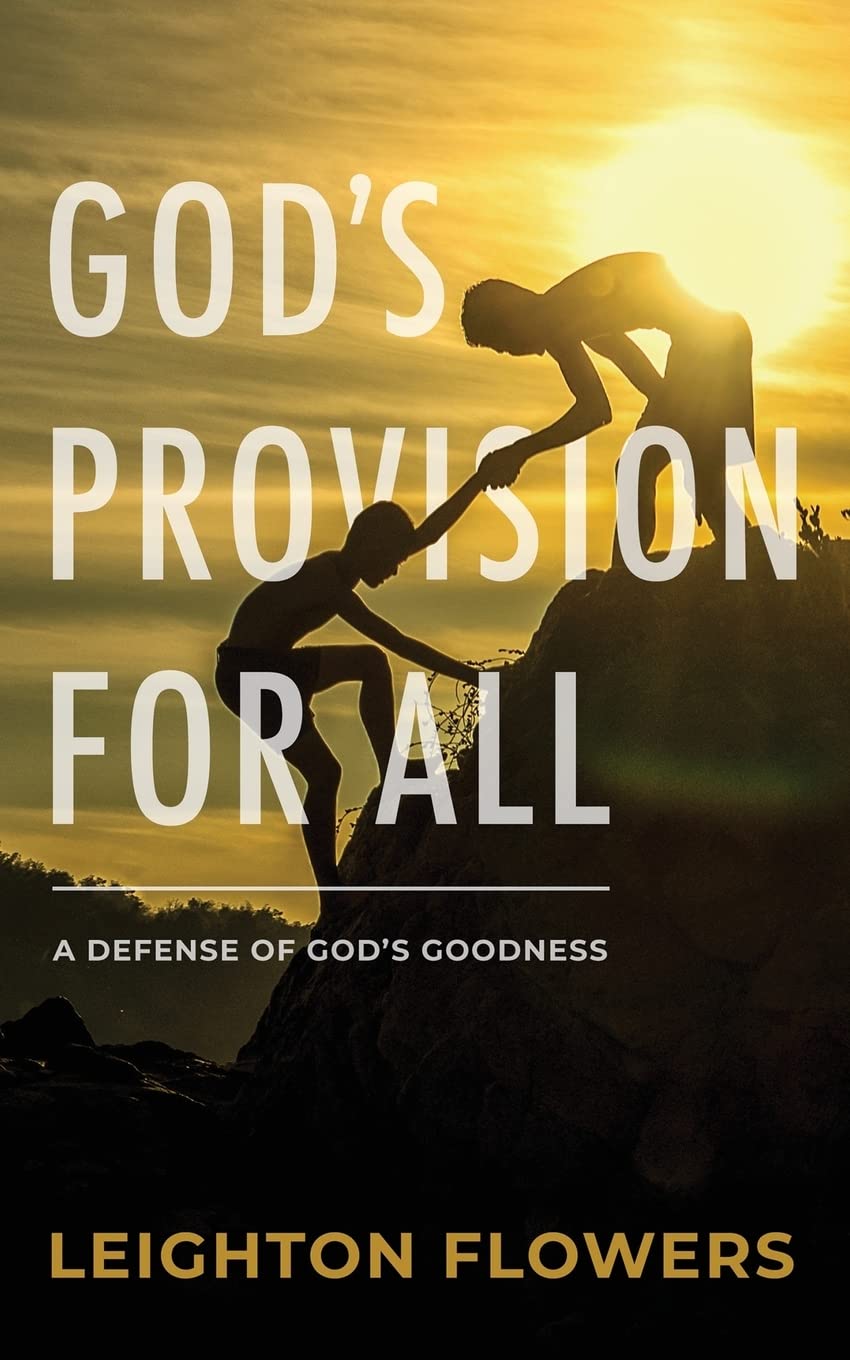 God's Provision For All: A Defense of God's Goodness