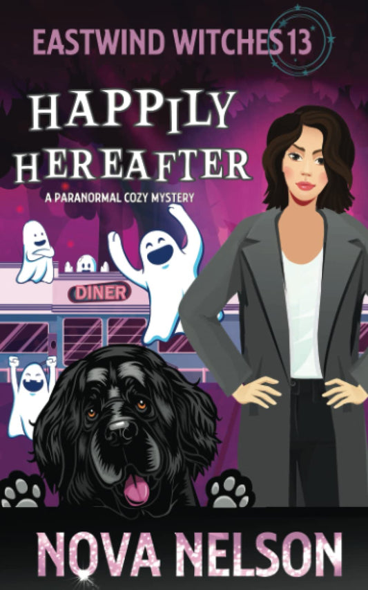 Happily Hereafter: A Paranormal Cozy Mystery (Eastwind Witches Cozy Mysteries) - 7576