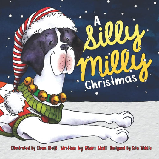 A Silly Milly Christmas (The Silly Milly the Dane Collection) - 8257