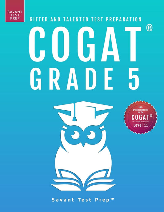 COGAT Grade 5 Test Prep: Gifted and Talented Test Preparation Book - Two Practice Tests for Children in Fifth Grade (Level 11) - 7383