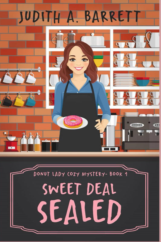Sweet Deal Sealed (DONUT LADY COZY MYSTERY SERIES) - 2623