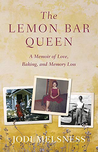The Lemon Bar Queen:A Memoir of Love, Baking, and Memory Loss - 9001