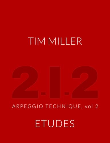 Tim Miller 2-1-2 Arpeggio Technique volume 2 Etudes - 5083