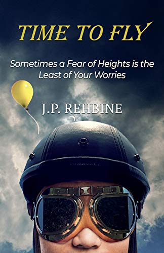 Time to Fly: Sometimes a Fear of Heights is the Least of Your Worries - 3075