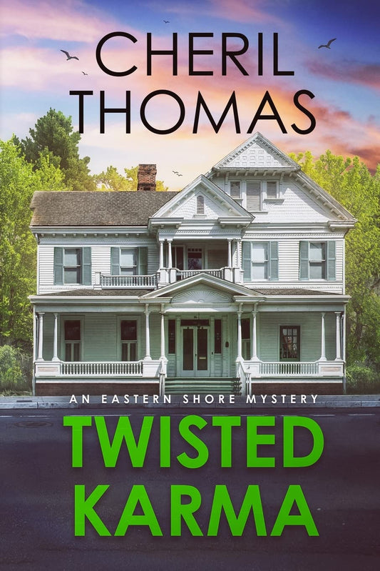 Twisted Karma: An Eastern Shore Mystery (The Eastern Shore Mysteries)