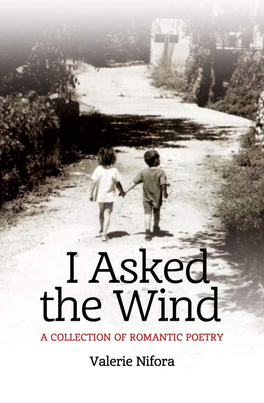 I Asked the Wind: A Collection of Romantic Poetry - 8634