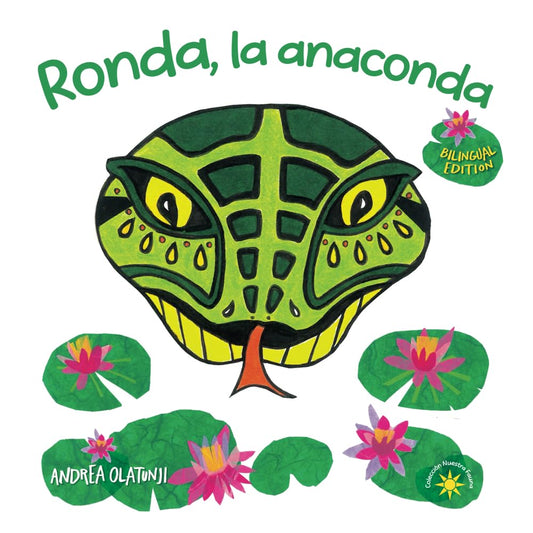 Ronda, la anaconda: Children learn Spanish while making healthy food choices. (BILINGUAL) (Nuestra Fauna) - 1430