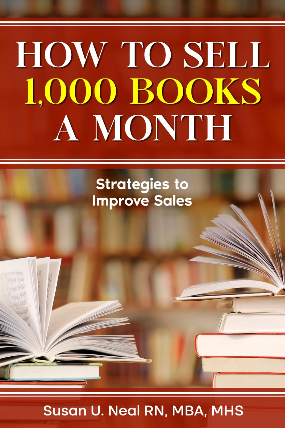 How to Sell 1000 Books a Month: Strategies to Improve Sales