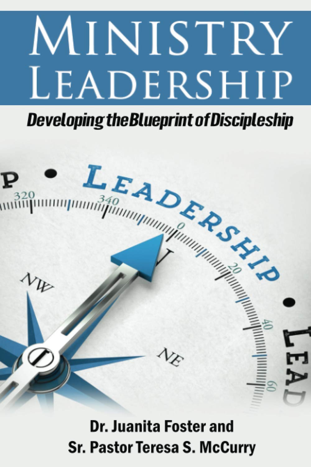 MINISTRY LEADERSHIP: Developing the Blueprint of Discipleship