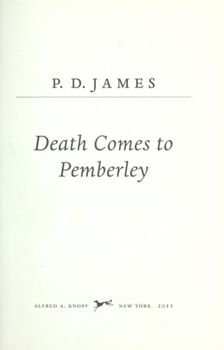 Death comes to Pemberley: [a novel]